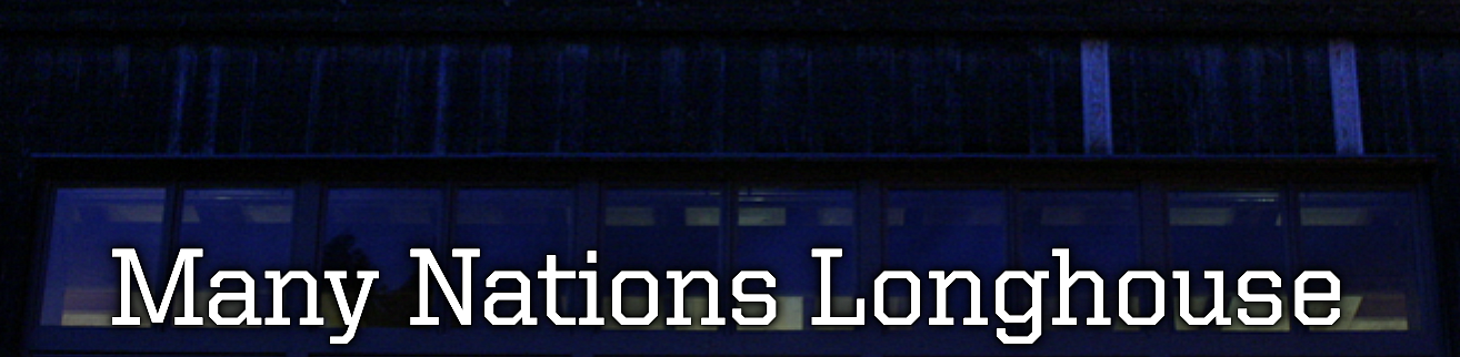 Many Nations Longhouse header