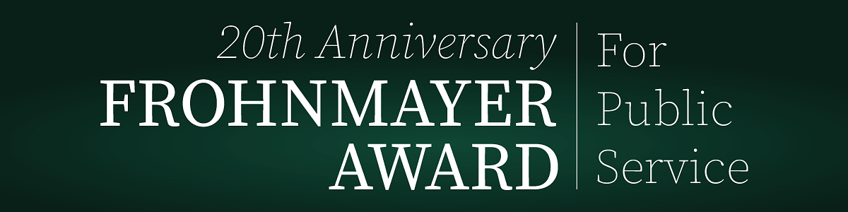 20th Anniversary Frohnmayer Award