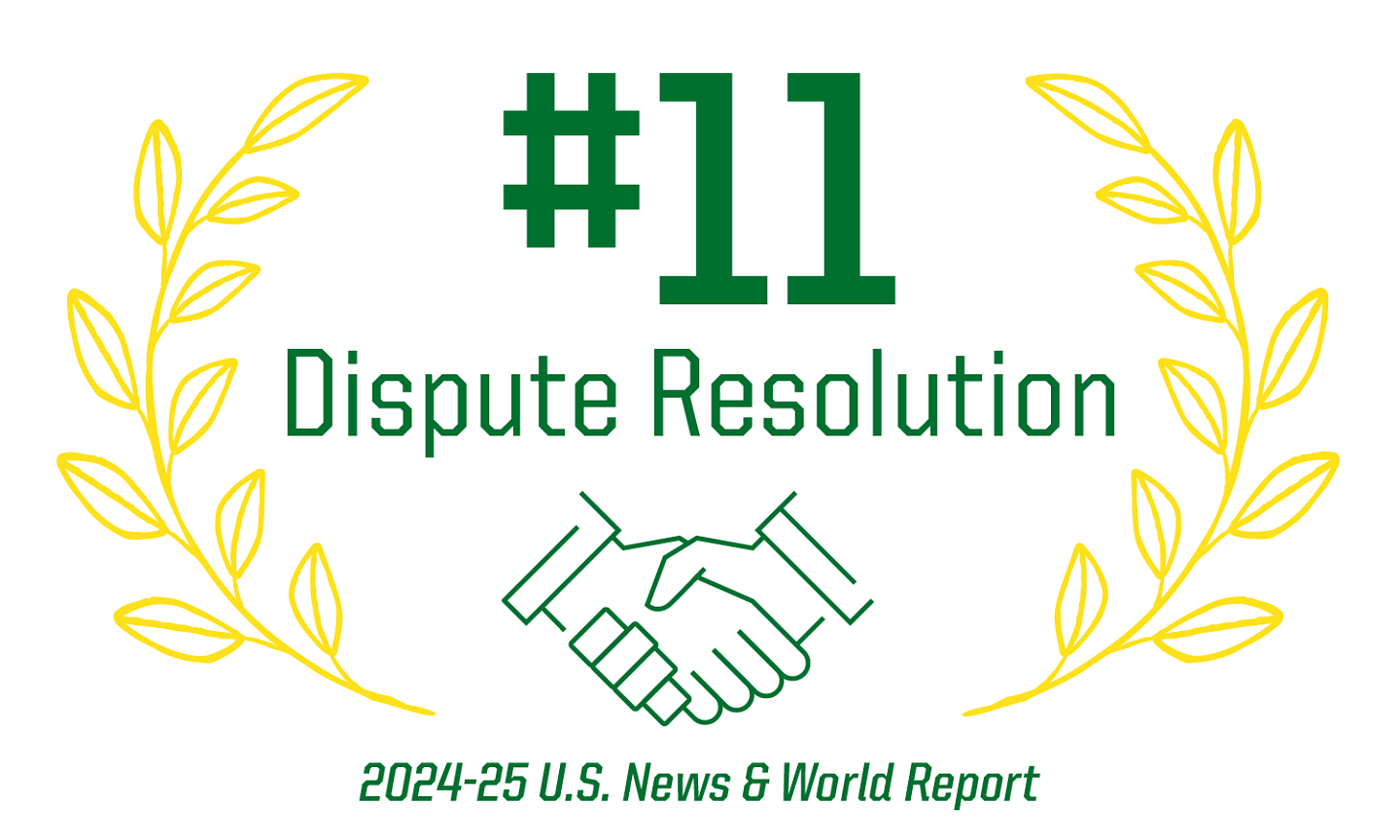 #11 Dispute Resolution. 2024-25 U.S. News and World Report.