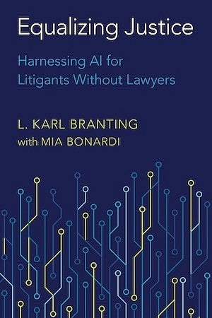 Cover of Equalizing Justice: Harnessing AI for Litigants without Lawyers 