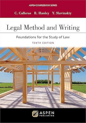 ver of “Legal Method and Writing: Foundations for the Study of Law,” 10th ed. 