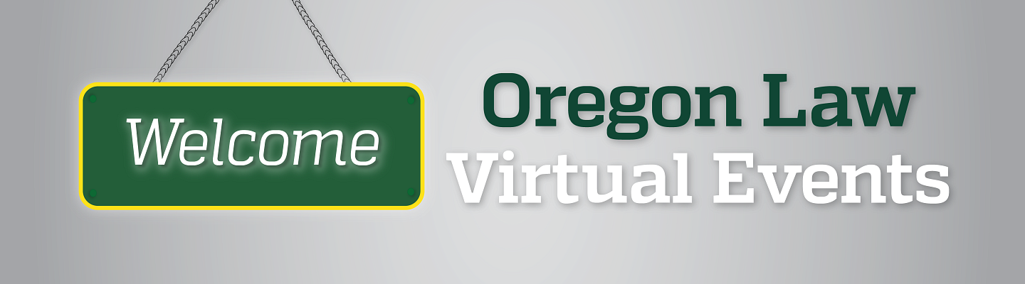 Oregon Law virtual event landing header welcome