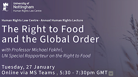 The Right to Food and the Global Order — with Professor Michael Fakhri, presented by the University of Nottingham 