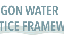 Blue text reading "Oregon Water Justice Framework" against white background