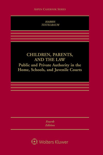 Book Cover &quot;Children, Parents and the Law: Public and Private Authority in the Home, Schools, and Juvenile Courts&quot;