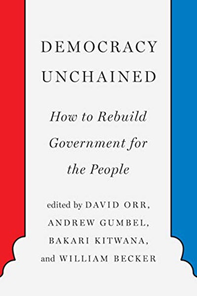 Book Cover &quot;Democracy Unchained: How to Rebuild Government for the People&quot;