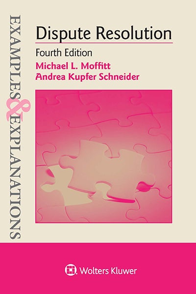 Book Cover &quot;Dispute Resolution: Examples &amp; Explanations&quot;