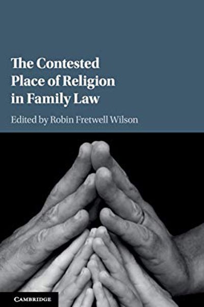 Book Cover &quot;The Contested Place of Religion in Family Law&quot;