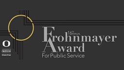 16th annual Frohnmayer Award for Public Service