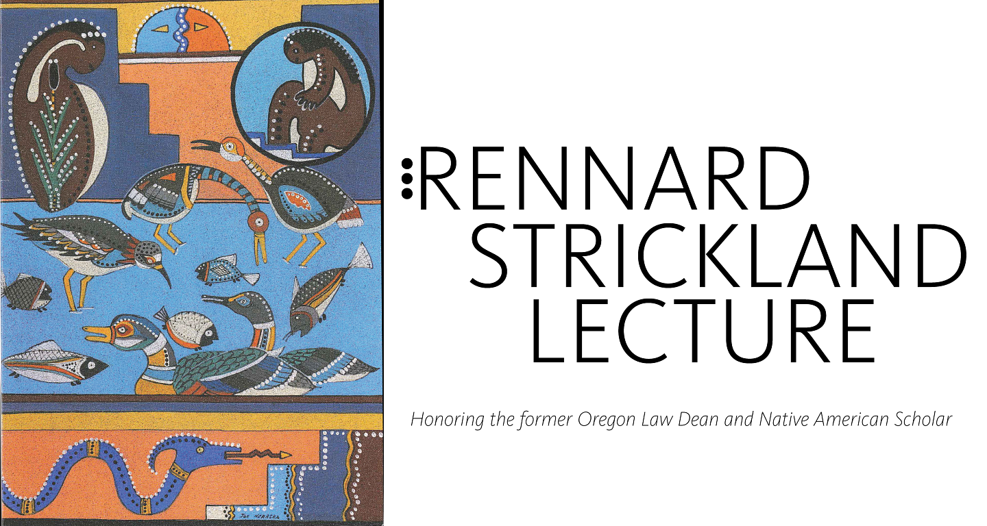 Rennard Strickland Lecture